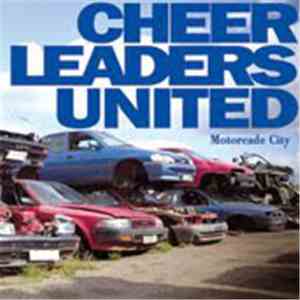 Cheerleaders United - Motorcade City download flac