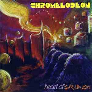 Chromelodeon - Heart Of Sawdust download flac