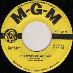 Conway Twitty - The Story Of My Love / Make Me Know You're Mine download flac