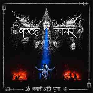 Cult Of Fire - Kali Fire Puja download flac