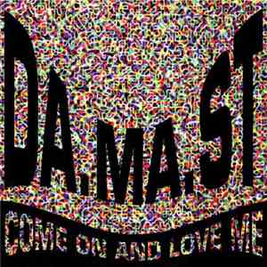 DA.MA.ST - Come On And Love Me download flac