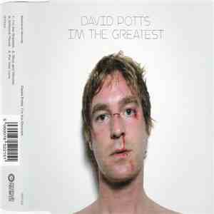 David Potts - I'm The Greatest download flac