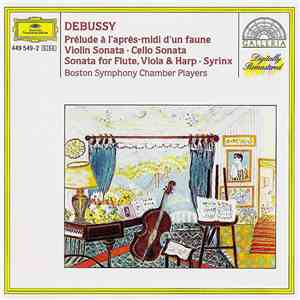 Debussy / Boston Symphony Chamber Players - Prélude À L'Après-Midi D'Un Faune / Violin Sonata / Cello Sonata / Sonata For Flute, Viola & Harp / Syrinx download flac