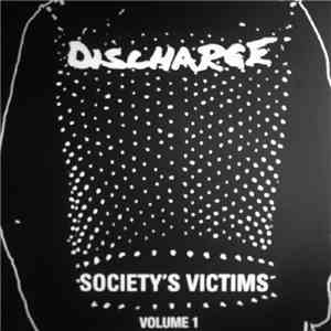 Discharge - Society's Victims, Volume 1 download flac