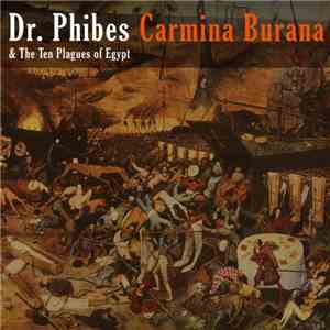 Dr. Phibes & The Ten Plagues Of Egypt - Carmina Burana download flac