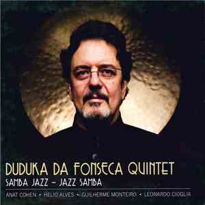 Duduka Da Fonseca Quintet - Samba Jazz - Jazz Samba FLAC album