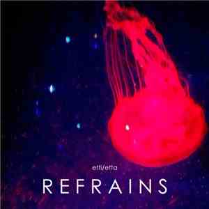 etti/etta - Refrains download flac
