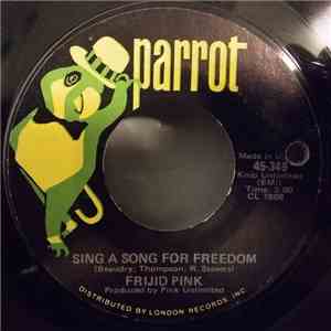 Frijid Pink - Sing A Song For Freedom / End Of The Line download flac