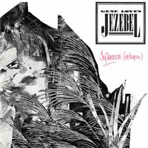 Gene Loves Jezebel - Influenza (Relapse) download flac