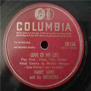 Harry James And His Orchestra - Love Of My Life / You Can Do No Wrong download flac