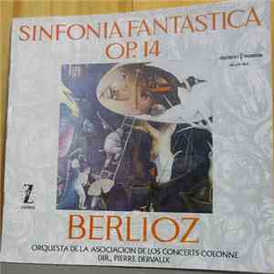 Hector Berlioz / Orquesta De La Asociación De Los Concerts Colonne Dir., Pierre Dervaux  - Sinfonía Fantástica, Op. 14 download flac