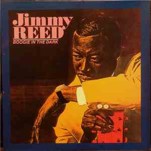 Jimmy Reed - Boogie In The Dark FLAC album