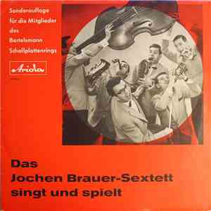 Jochen Brauer-Sextett - Das Jochen Brauer-Sextett Singt Und Spielt download flac