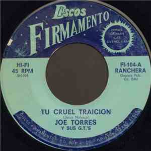 Joe Torres Y Sus G. T.'s - Tu Cruel Traicion download flac