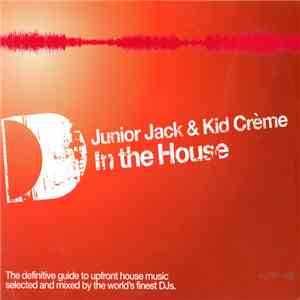 Junior Jack & Kid Crème - In The House download flac