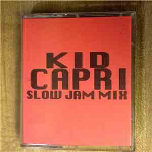 Kid Capri - Slow Jam Mix FLAC album
