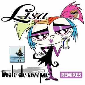 Lisa  - Drôle De Creepie (Remixes) FLAC album