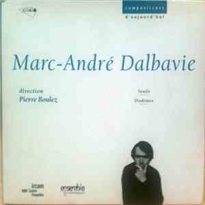 Marc-André Dalbavie, Pierre Boulez and Ensemble Intercontemporain - Seuils / Diadèmes download flac