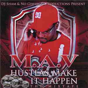 M.A.V - Hustlas Make It Happen download flac