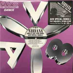 Nirvana - Smells Like Teen Spirit (AV8 Special Remix!!) download flac