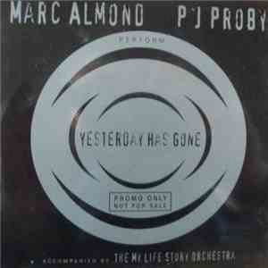 P.J. Proby, Marc Almond With The My Life Story Orchestra - Yesterday Has Gone download flac