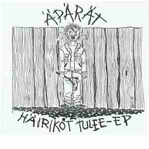 Äpärät - Häiriköt Tulee EP download flac