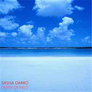 Sasha Darko - Depth Of Field download flac
