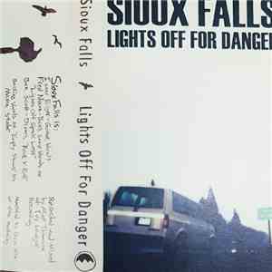 Sioux Falls - Lights Off For Danger download flac
