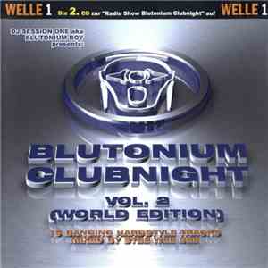 Stee Wee Bee - Blutonium Clubnight Volume 2 (World Edition) download flac