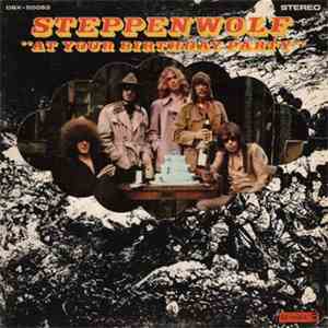Steppenwolf - At Your Birthday Party download flac