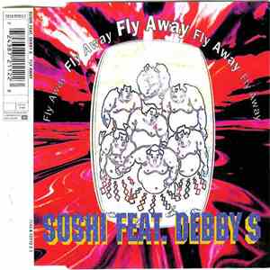 Sushi  Feat. Debby S - Fly Away download flac