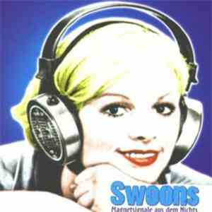 Swoons - Magnetsignale Aus Dem Nichts. download flac