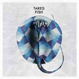 Tareq - Fish download flac