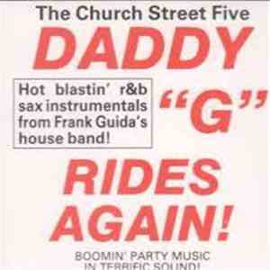 The Church Street Five - Daddy "G" Rides Again download flac