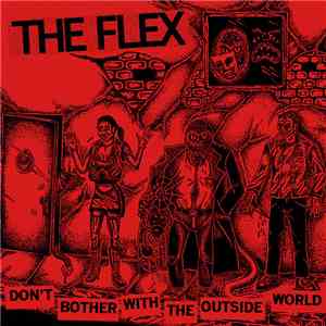 The Flex  - Don't Bother With The Outside World download flac