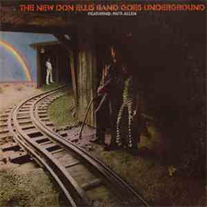 The New Don Ellis Band Featuring: Patti Allen - The New Don Ellis Band Goes Underground download flac