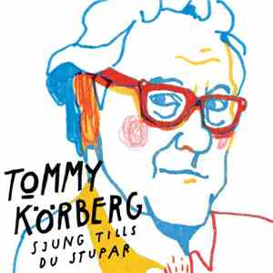 Tommy Körberg - Sjung Tills Du Stupar download flac
