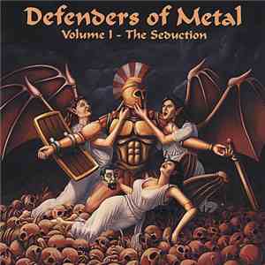 Various - Defenders Of Metal Volume I - The Seduction download flac