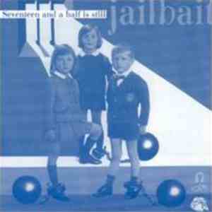 Various - Seventeen And A Half Is Still Jailbait download flac