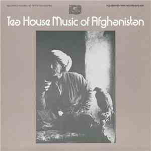 Various - Tea House Music Of Afghanistan download flac