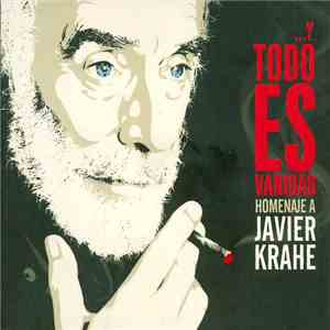 Various - ...Y Todo Es Vanidad (Homenaje A Javier Krahe) download flac