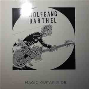 Wolfgang Barthel - Magic Guitar Ride download flac