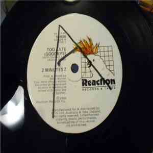 2 Minutes 2 - Too Late (Goodbye) download flac