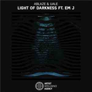 Ablaze  & Uale Ft. Em J  - Light Of Darkness download flac