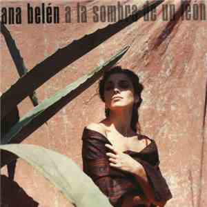 Ana Belén - A La Sombra De Un León download flac