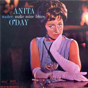 Anita O'Day - Waiter, Make Mine Blues download flac
