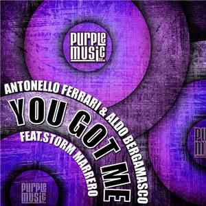 Antonello Ferrari & Aldo Bergamasco Feat. Storm Marrero - You Got Me download flac