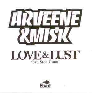 Arveene & Misk Feat. Steo Gunn - Love & Lust download flac