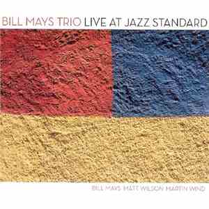 Bill Mays Trio - Live At Jazz Standard download flac