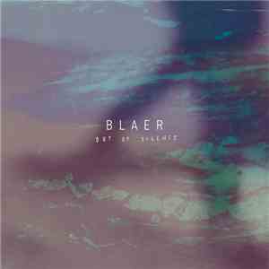 Blaer - Out Of Silence download flac